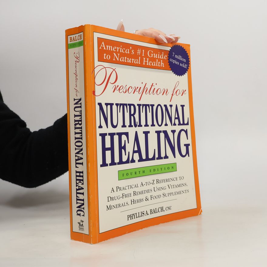 Phyllis A. Balch Prescription for Nutritional Healing