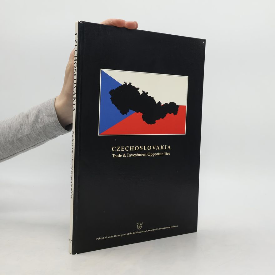 Kolektiv autorů Czechoslovakia. Trade and Investment Opportunities