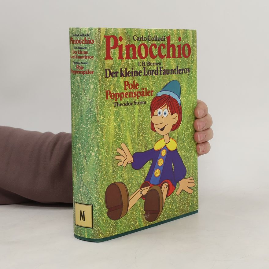 Carlo Collodi Pinocchio. Der kleine Lord. Pole Poppenspäler