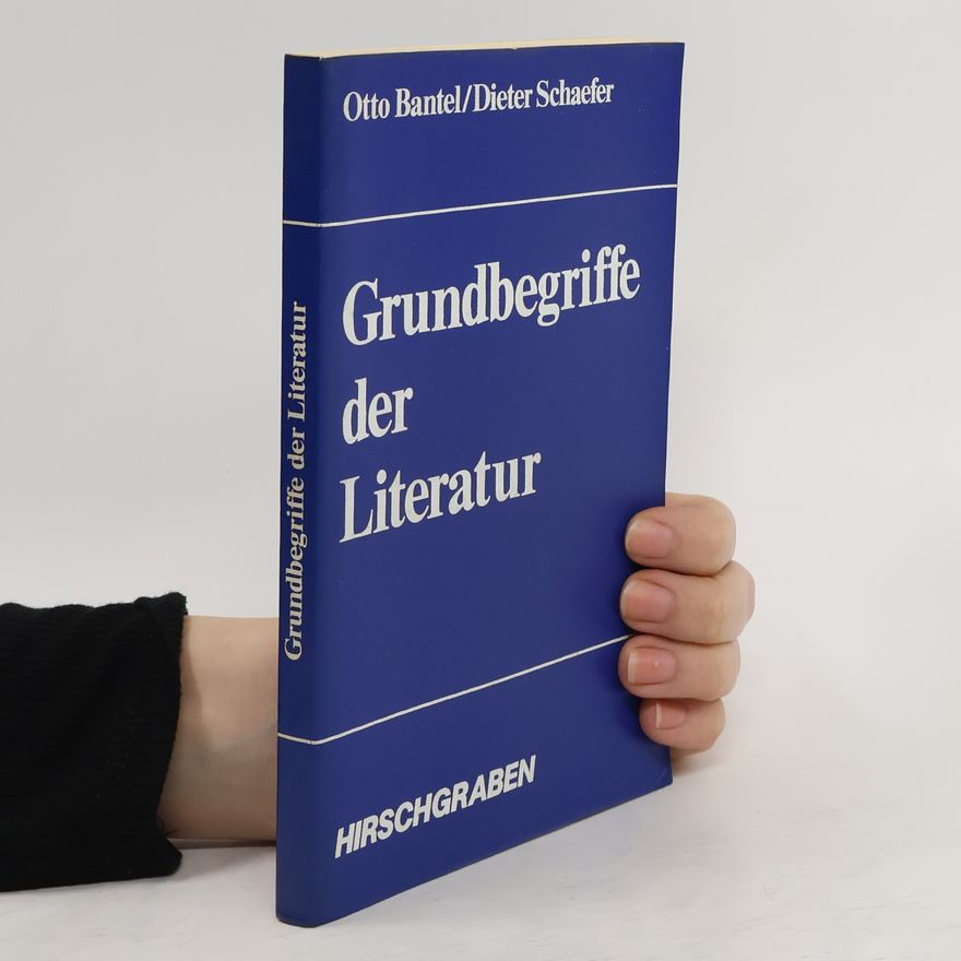 Otto Bantel Grundbegriffe der Literatur