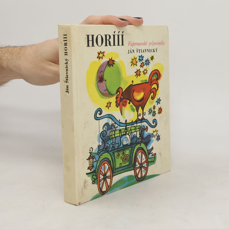 Ján Štiavnický Horííí. Fajermanské prípoviedky