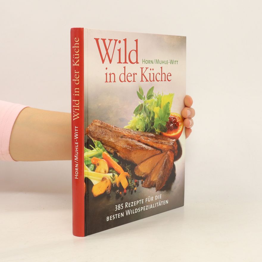 Christa Muhle Witt Wild in der Küche