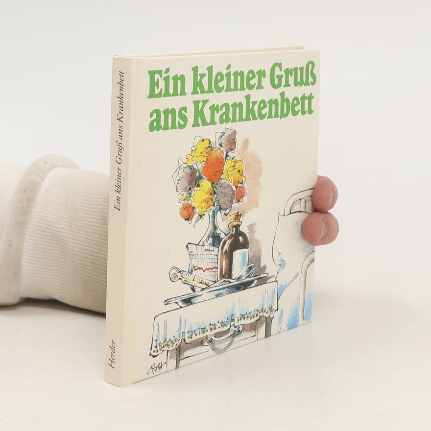 Kolektiv autorů Ein kleiner Gruß ans Krankenbett