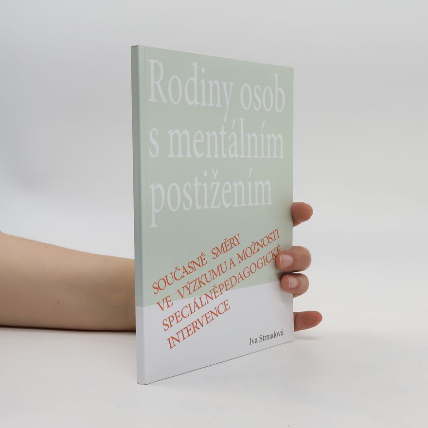 Iva Strnadová Rodiny osob s mentálním postižením