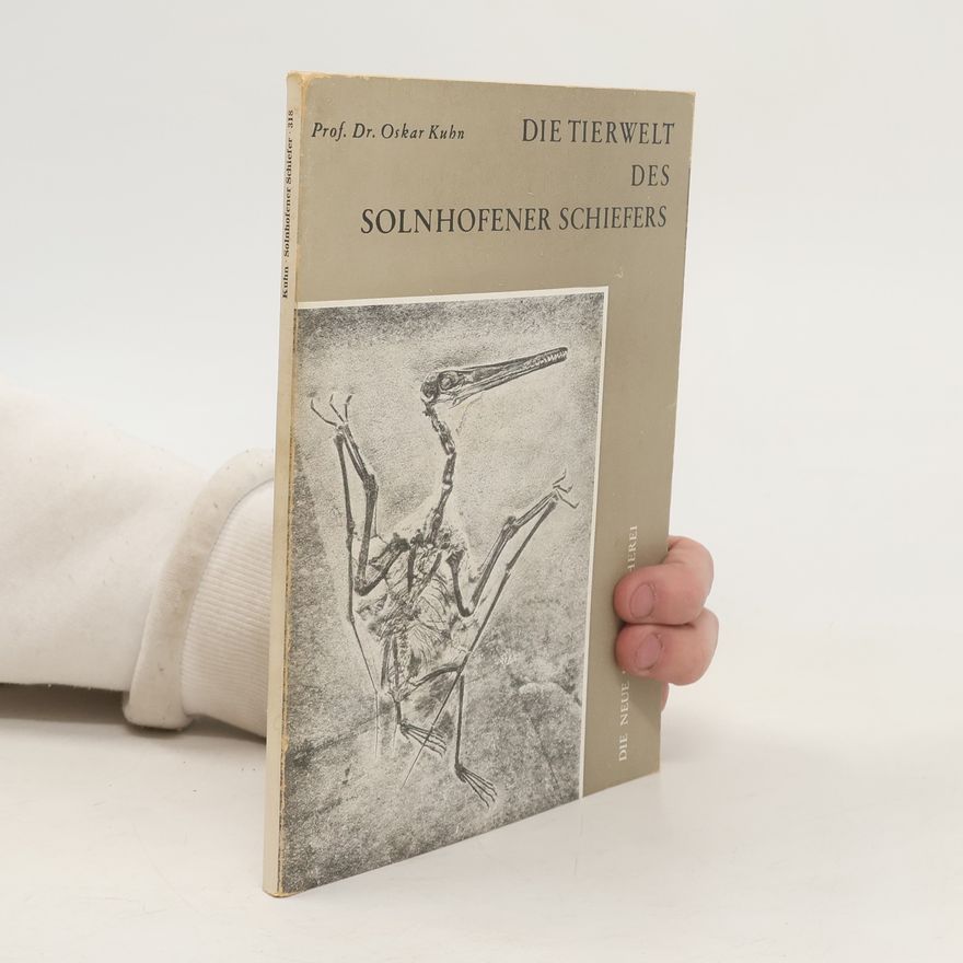 Oskar Kuhn Die Tierwelt des Solnhofener Schiefers