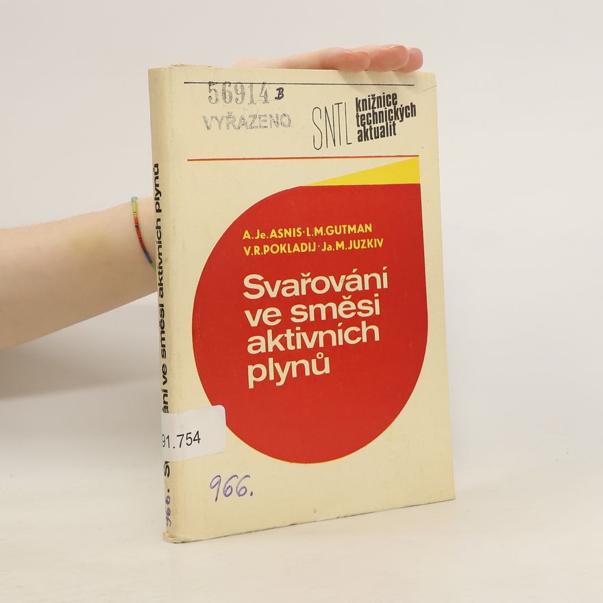 Kolektiv autorů Svařování ve směsi aktivních plynů