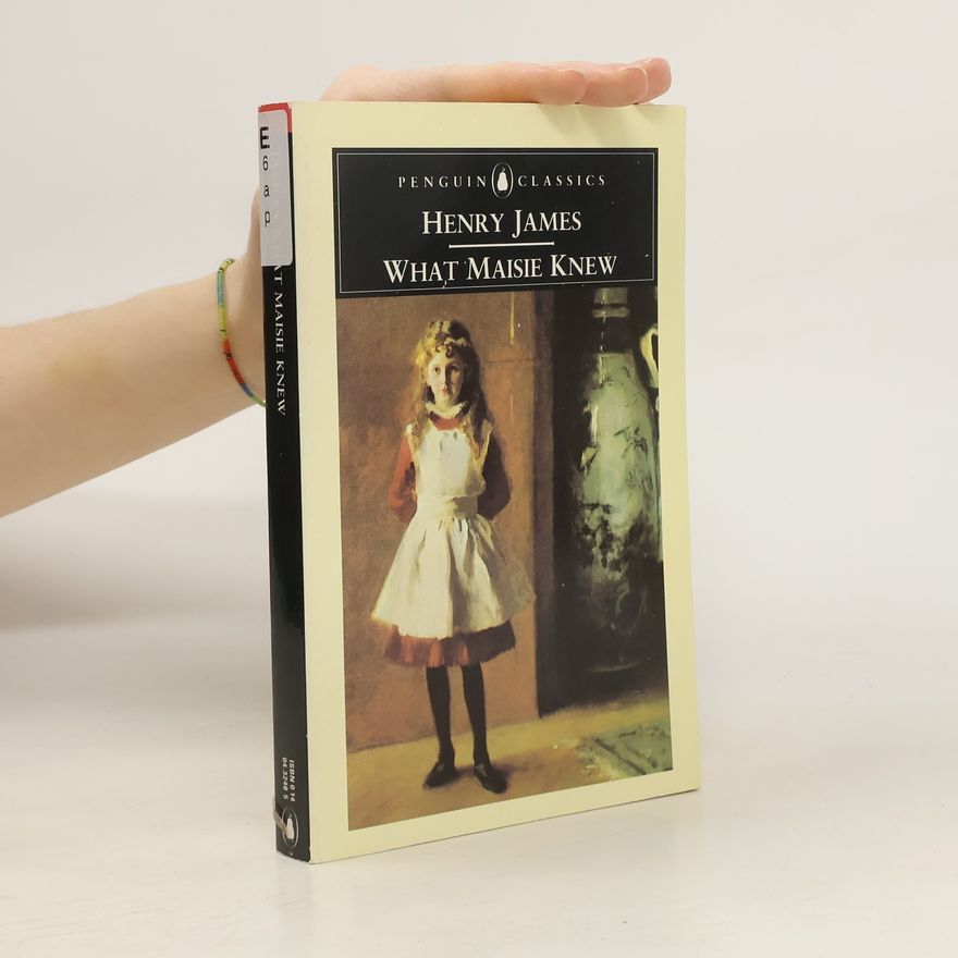 Henry James What Maisie Knew
