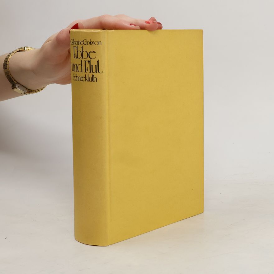 Catherine Cookson Ebbe und Flut