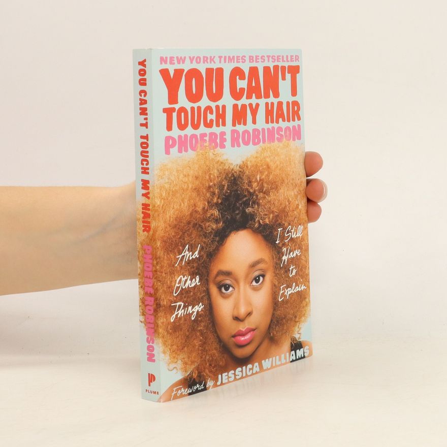 Phoebe Robinson You Can't Touch My Hair