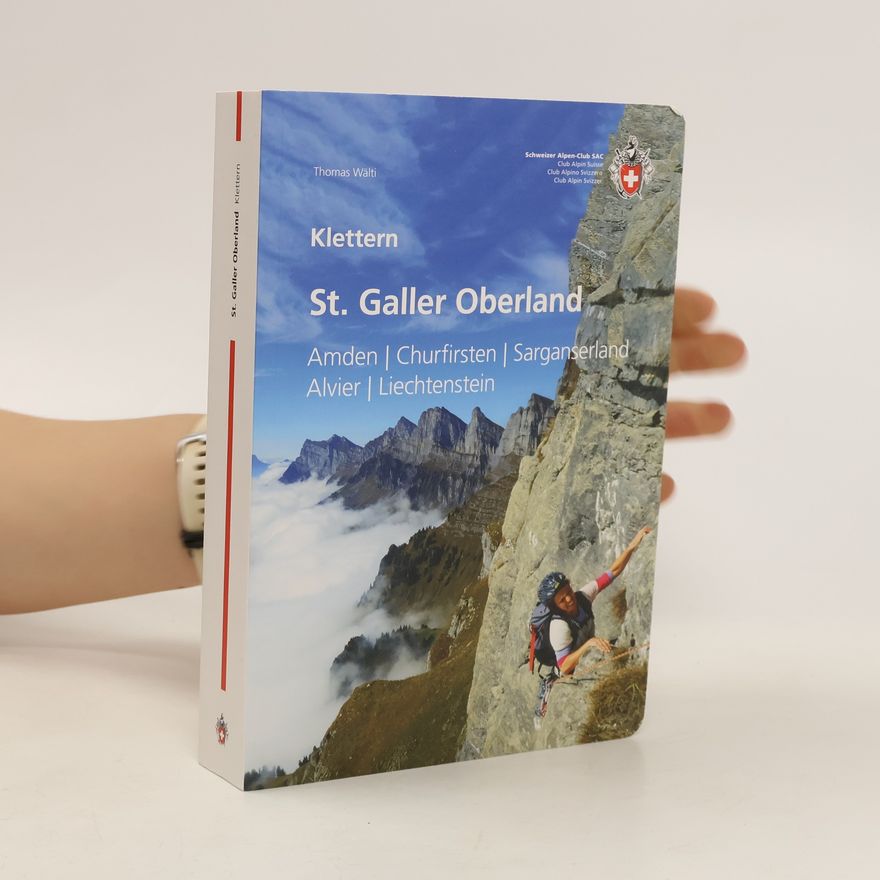 Thomas Wälti Klettern St. Galler Oberland