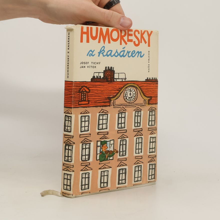 Josef Tichý Humoresky z kasáren