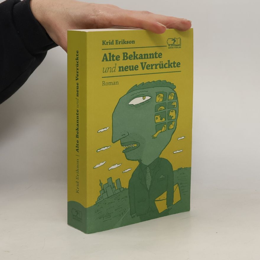 Krid Erikson Alte Bekannte und neue Verrückte