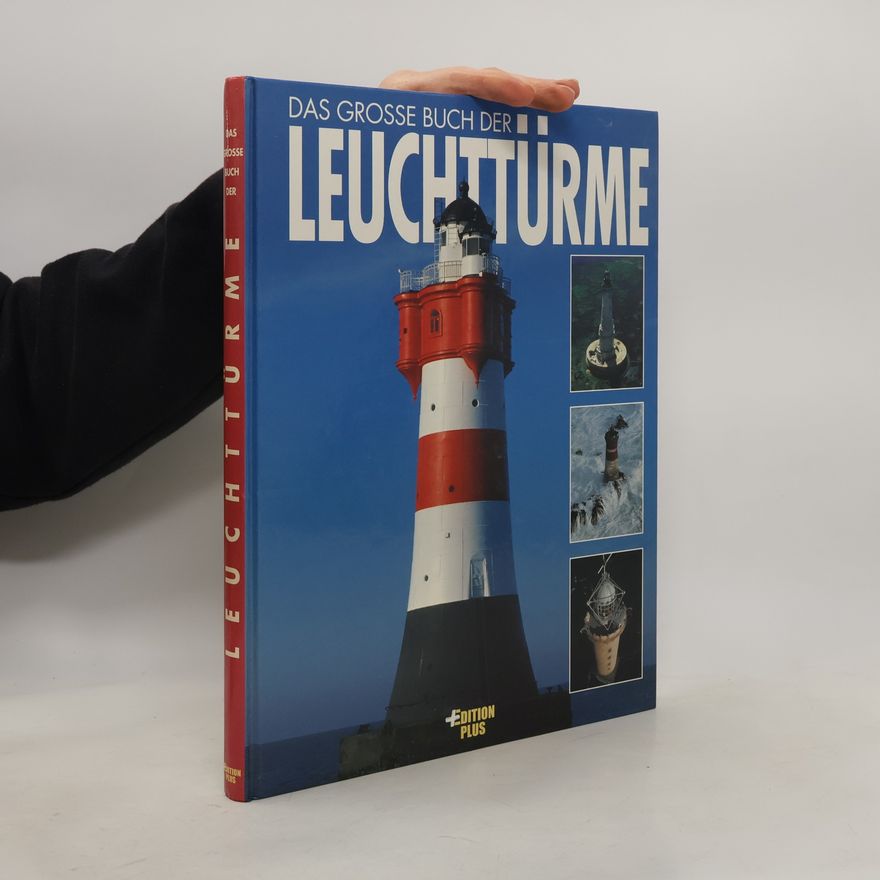 Autorenkollektiv Das grosse Buch der Leuchttürme