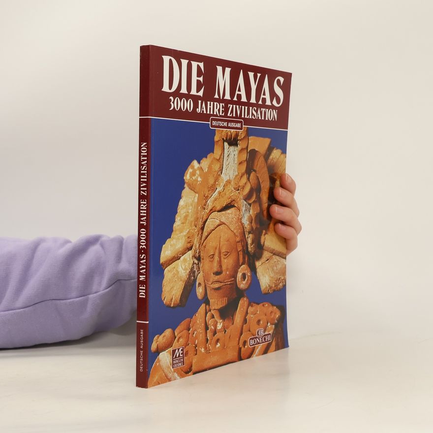 Autorenkollektiv Die Mayas 3000 Jahre Zivilisation