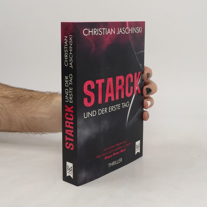 Christian Jaschinski STARCK und der erste Tag. Thriller