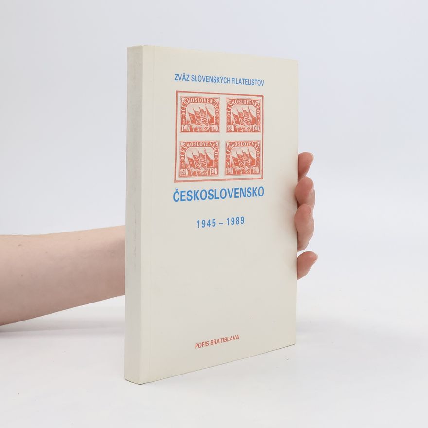 Collectif d'auteurs Československo 1945-1989. Filatelistická príručka.