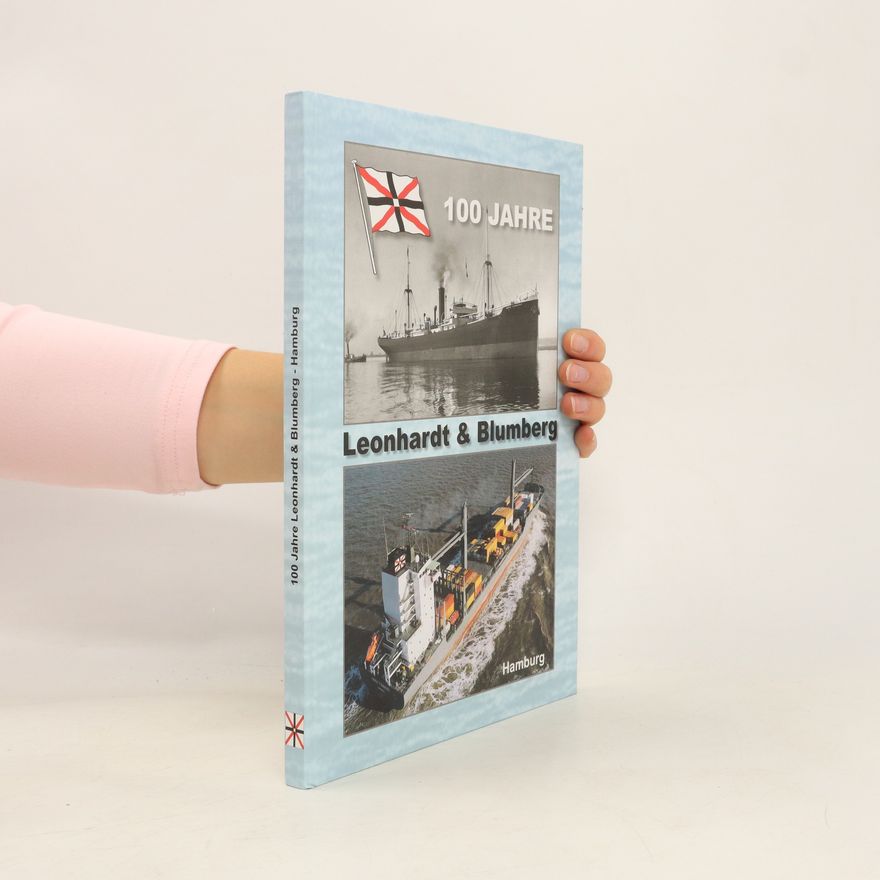 Autorenkollektiv 100 Jahre Leonhardt & Blumberg Hamburg