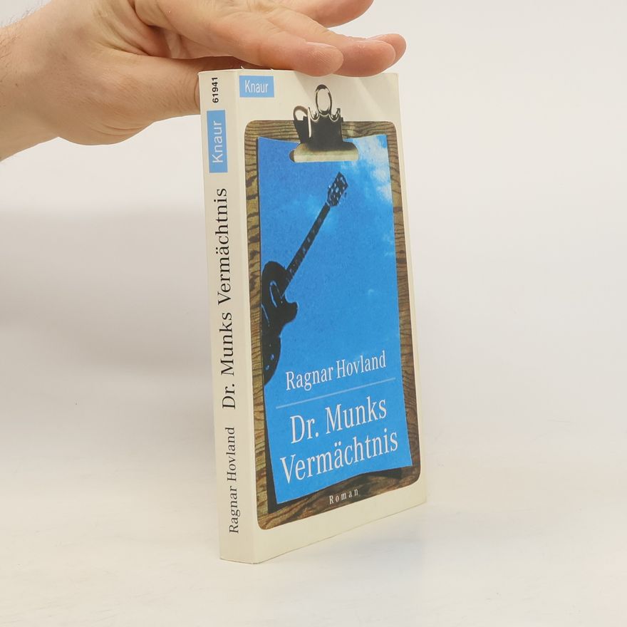 Ragnar Hovland Dr. Munks Vermächtnis