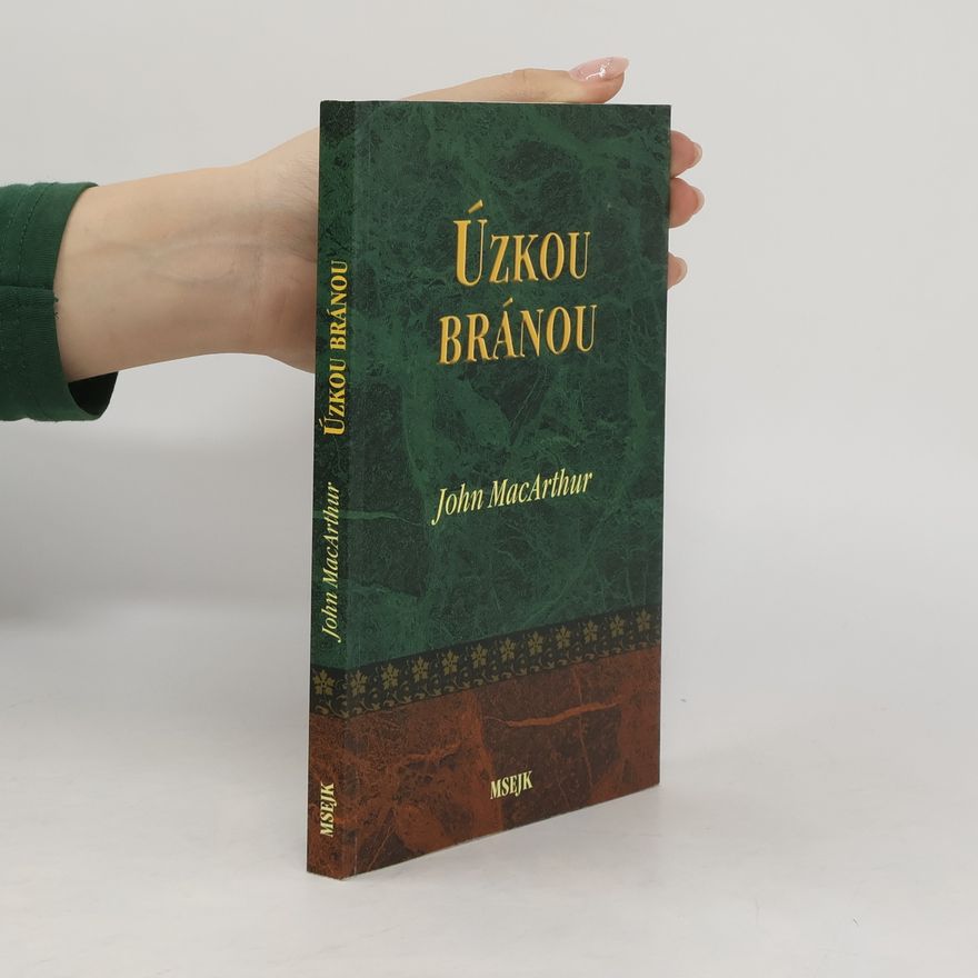 John F. MacArthur Úzkou bránou