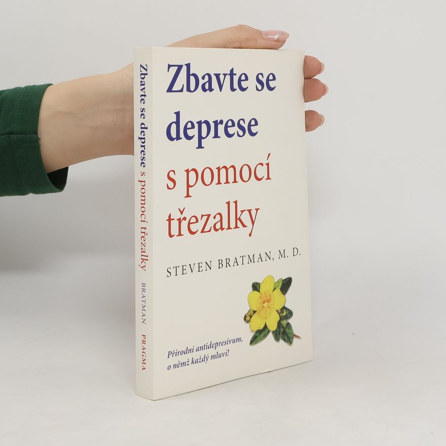 Steven Bratman Zbavte se deprese s pomocí třezalky
