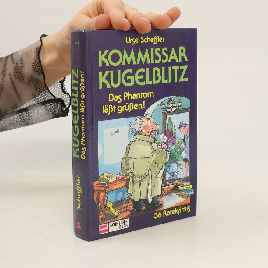 Ursel Scheffler Kommissar Kugelblitz