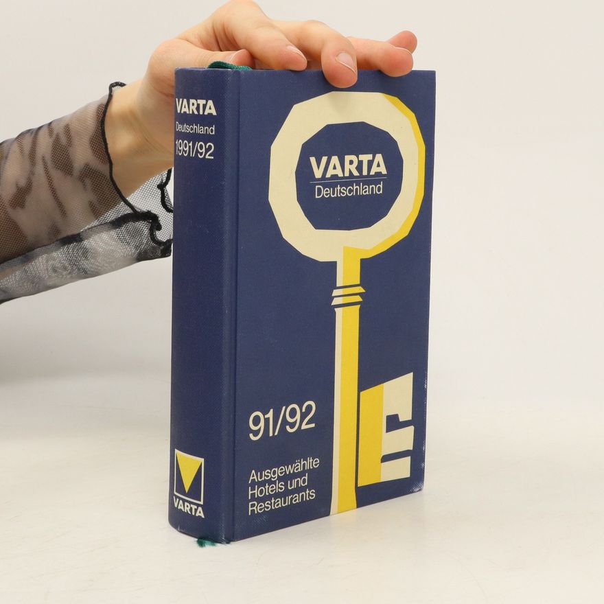 Various authors Varta Deutschland 92/93. Ausgewählte Hotels und Restaurants