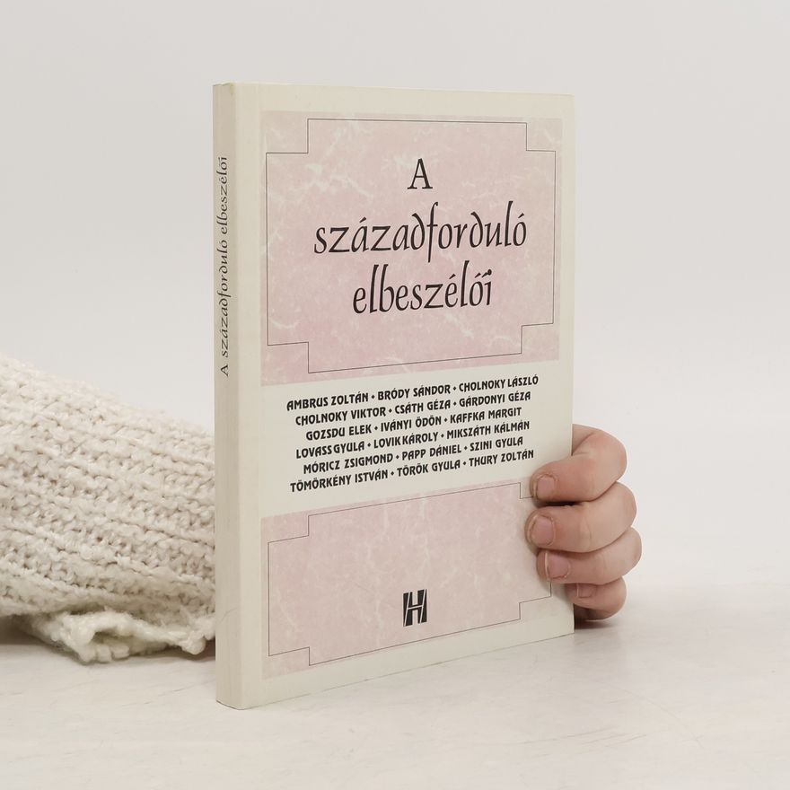 Collectif d'auteurs A századforduló elbeszélői