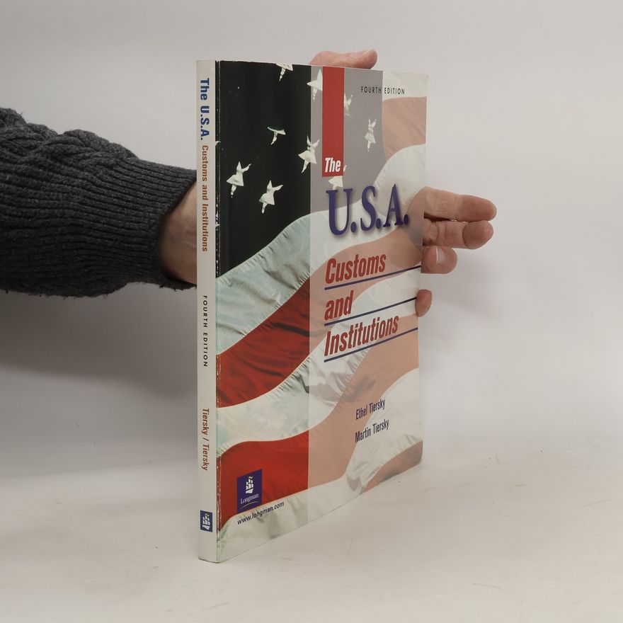 Martin Tiersky The U.S.A.: customs and institutions