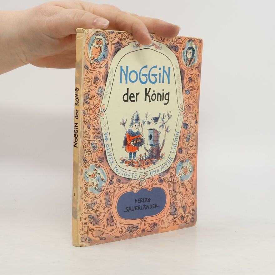 Oliver Postgate Noggin, der König