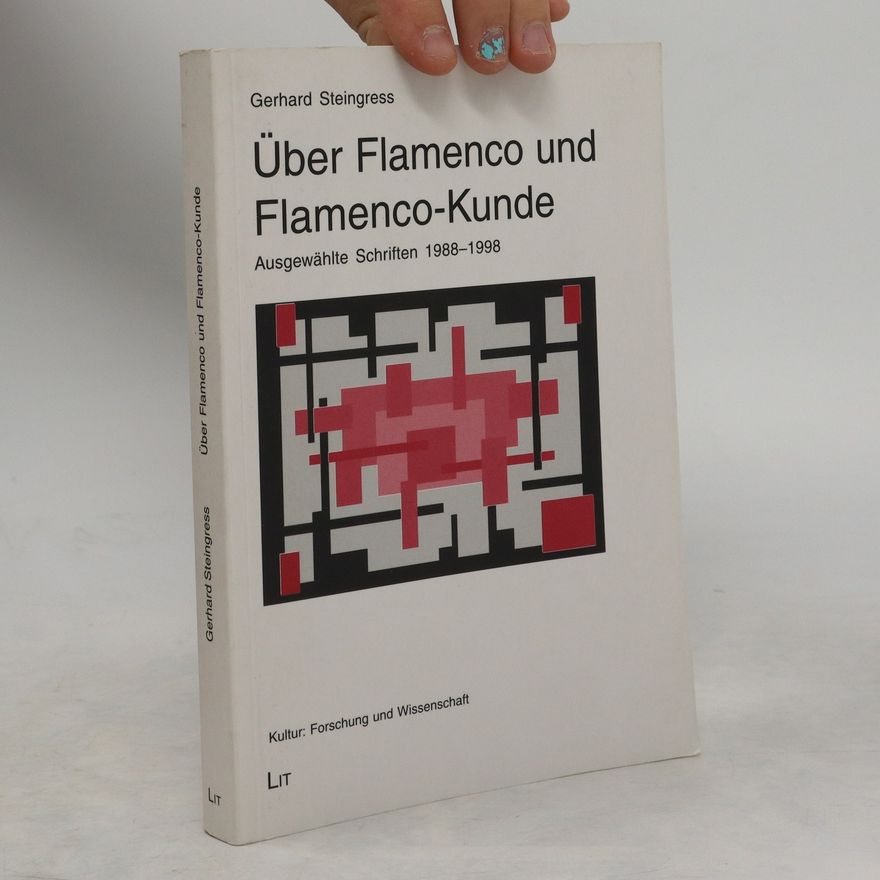 Gerhard Steingress Über Flamenco und Flamenco-Kunde