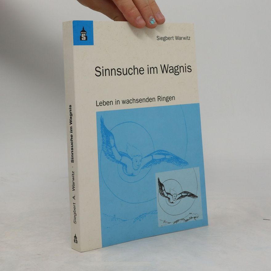 Siegbert A. Warwitz Sinnsuche im Wagnis