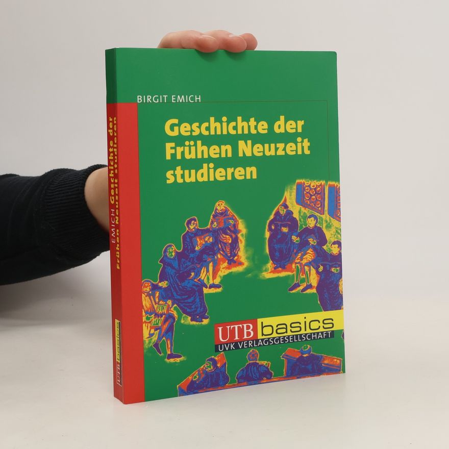 Birgit Emich Geschichte der Frühen Neuzeit studieren