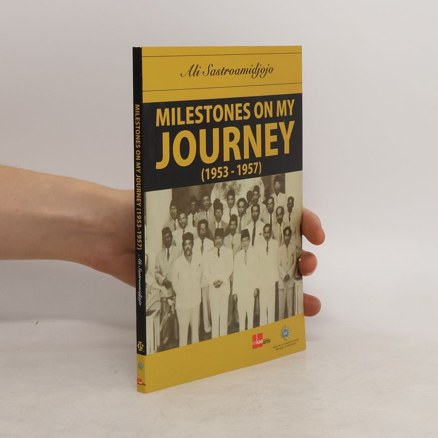 Ali Sastroamidjojo Milestones on My Journey