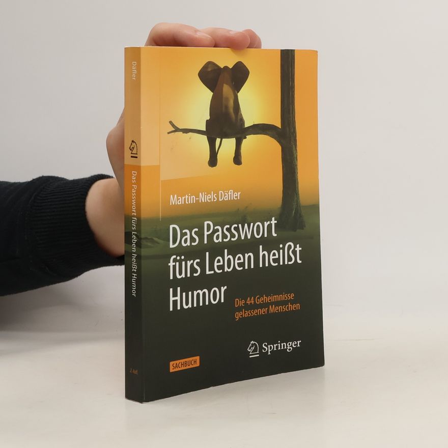 Martin-Niels Däfler Das Passwort fürs Leben heißt Humor