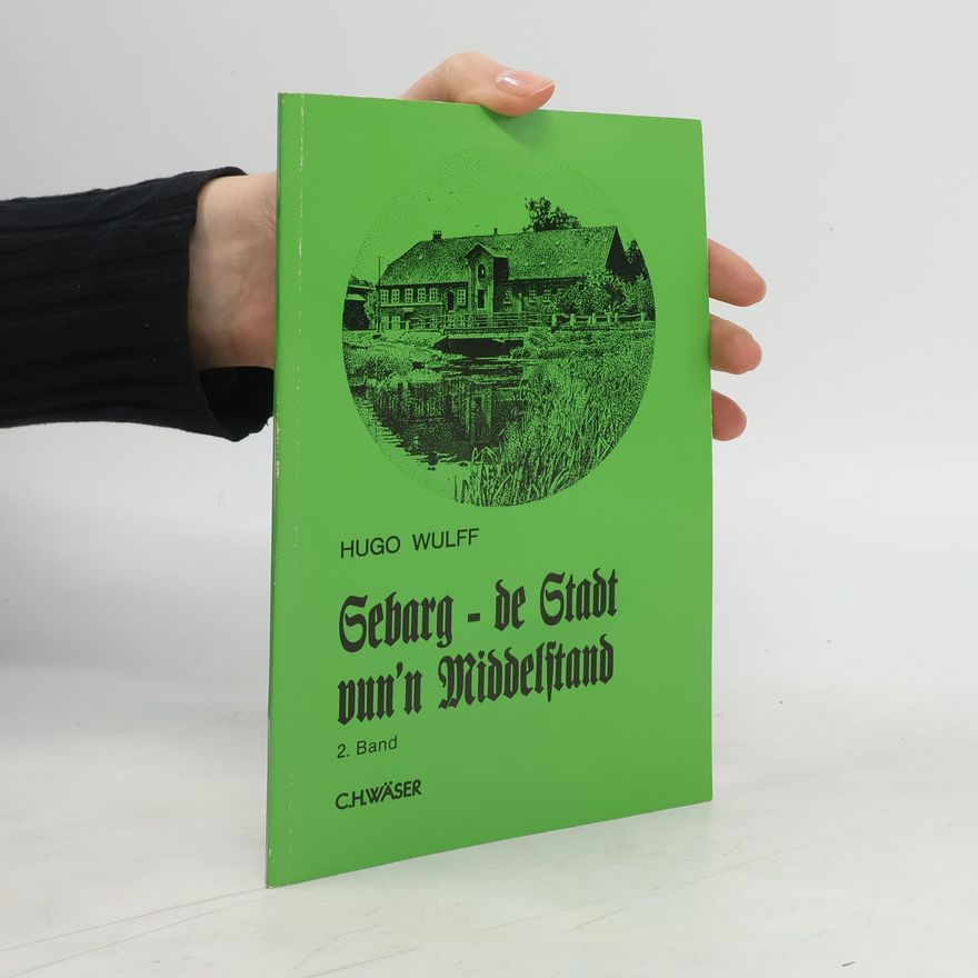 Hugo Wulff Sebarg - de Stadt vun'n Middelftand