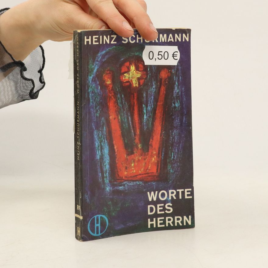 Heinz Schürmann Worte des Herrn
