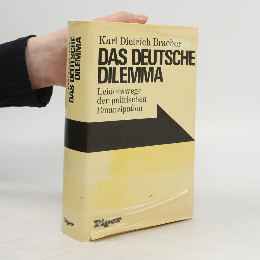 Karl Dietrich Bracher Das deutsche Dilemma