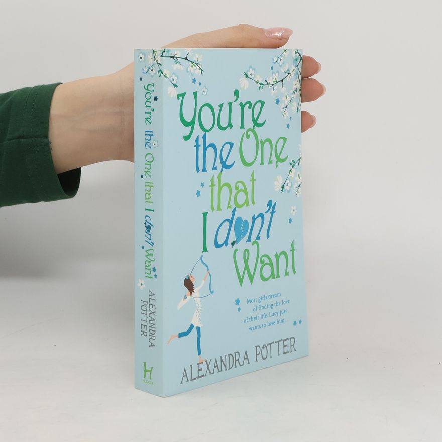 Alexandra Potter You're the One that I don't Want
