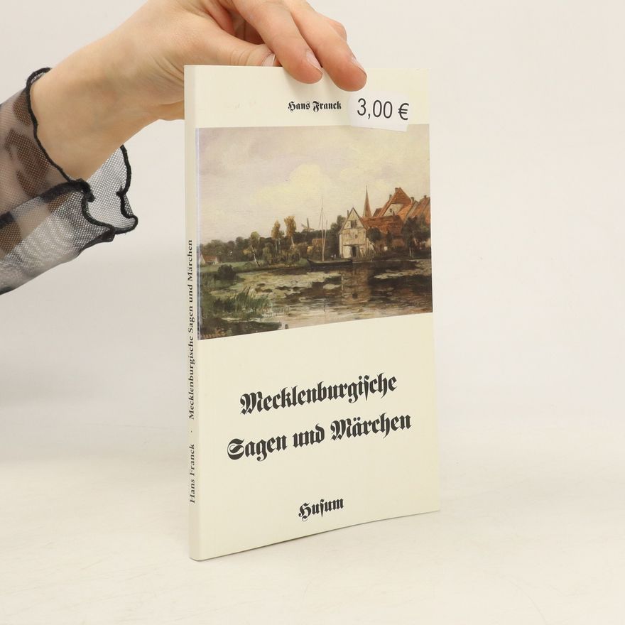 Hans Franck Mecklenburgische Sagen und Märchen