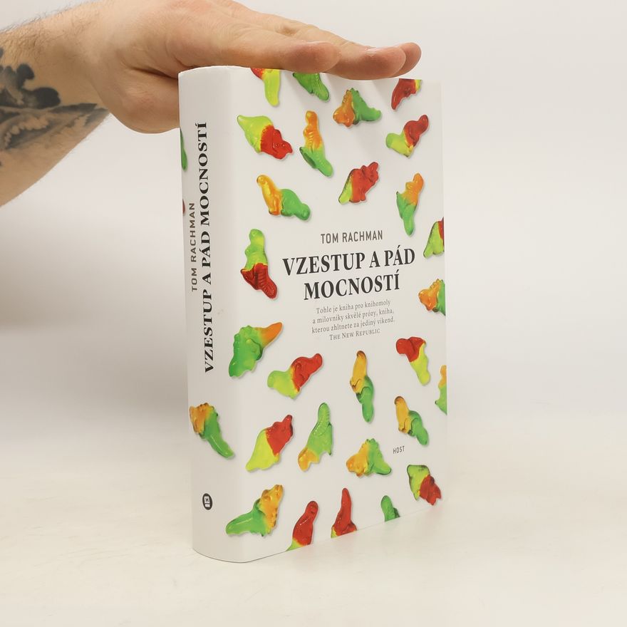 Tom Rachman Vzestup a pád mocností
