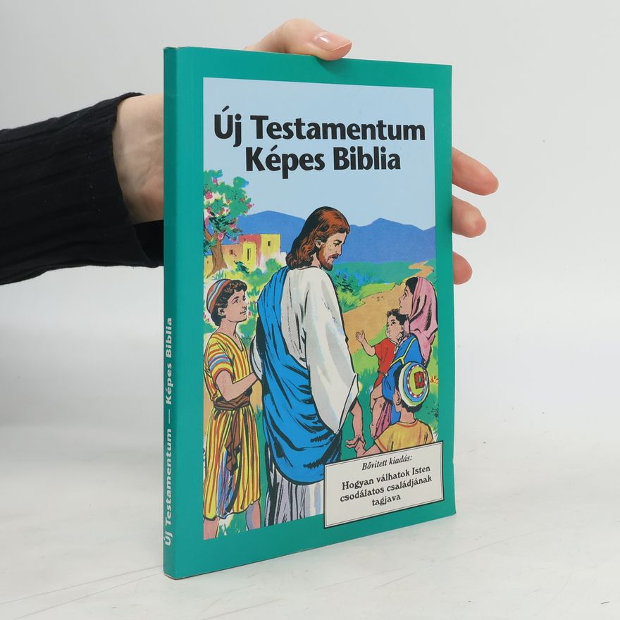 Autorenkollektiv Új Testamentum Képes Biblia