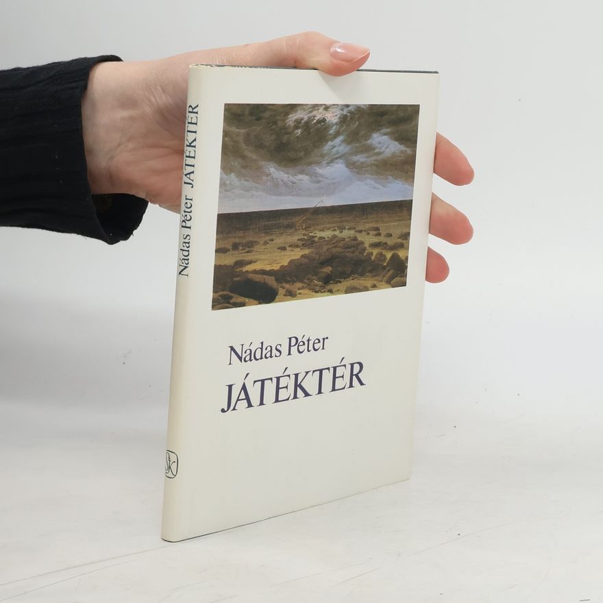 Péter Nádas Játéktér