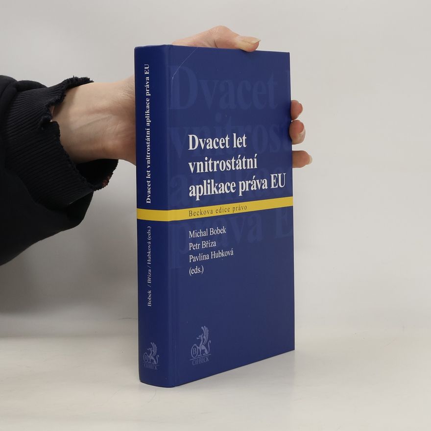 Pavlína Hubková Dvacet let vnitrostátní aplikace práva EU