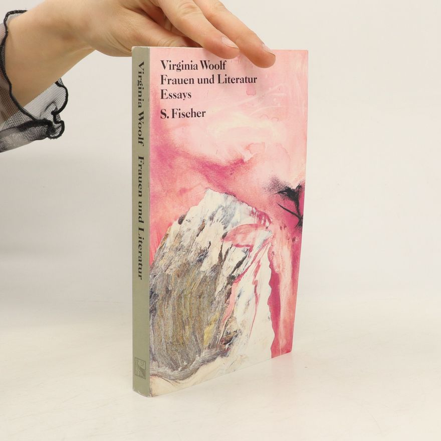 Virginia Woolf Frauen und Literatur