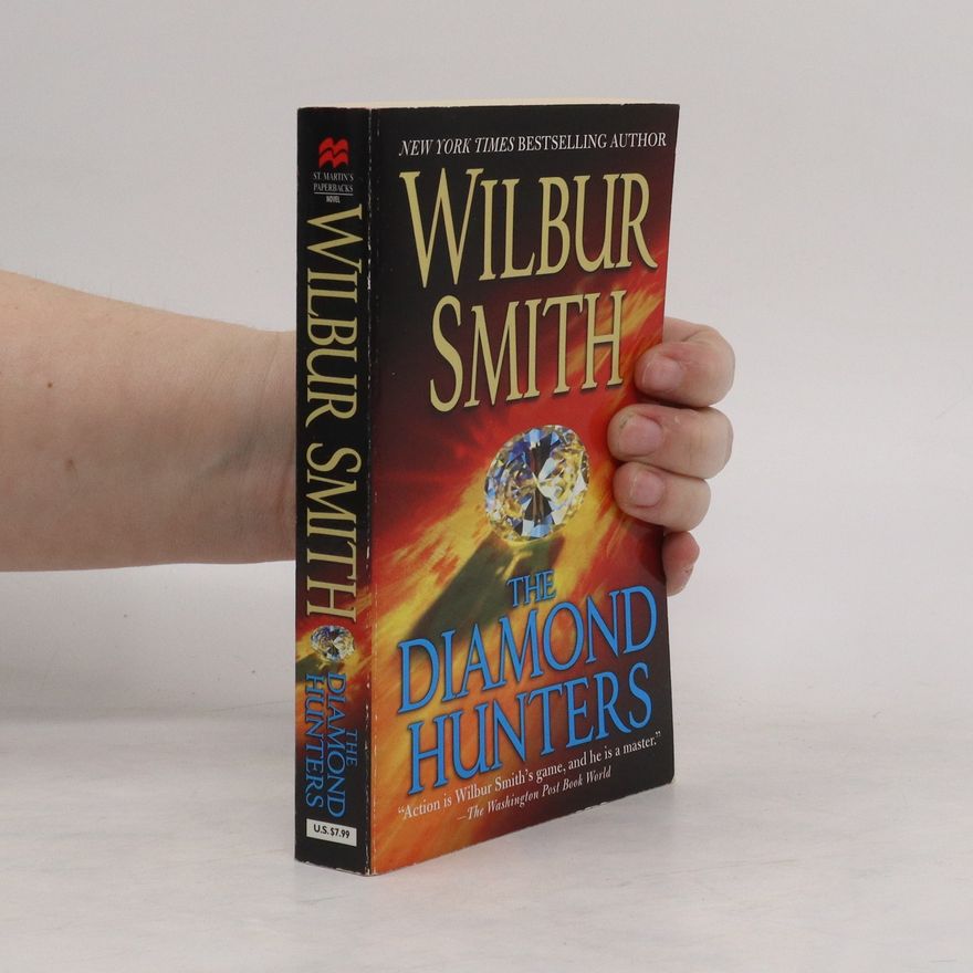 Wilbur A. Smith The Diamond Hunters