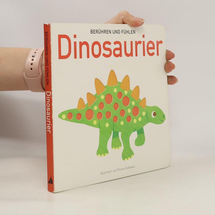 Fhiona Galloway Berühren und Fühlen Dinosaurier
