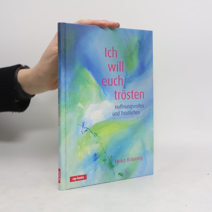Heiko Bräuning Ich will euch trösten