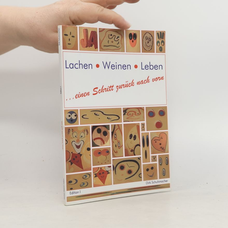 Dirk Schuhmacher Lachen Weinen Leben