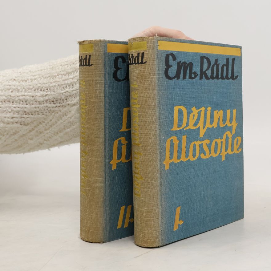 Em. Rádl. Dějiny filosofie I.-II. díl