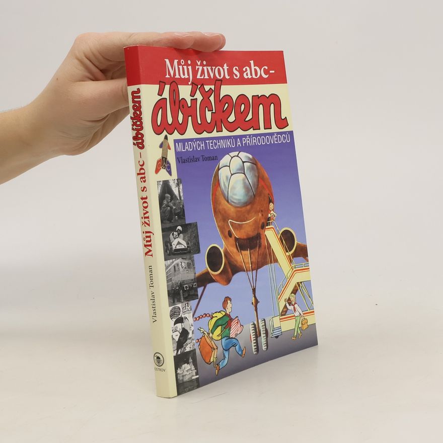 Vlastislav Toman Můj život s abc - abíčkem